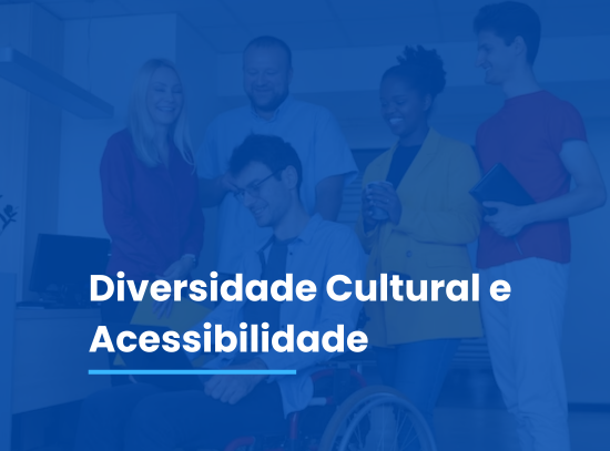 Diversidade Cultural e Acessibilidade 