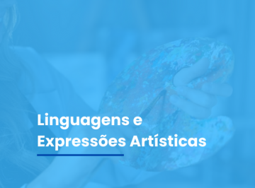 Linguagens e Expressões Artísticas
