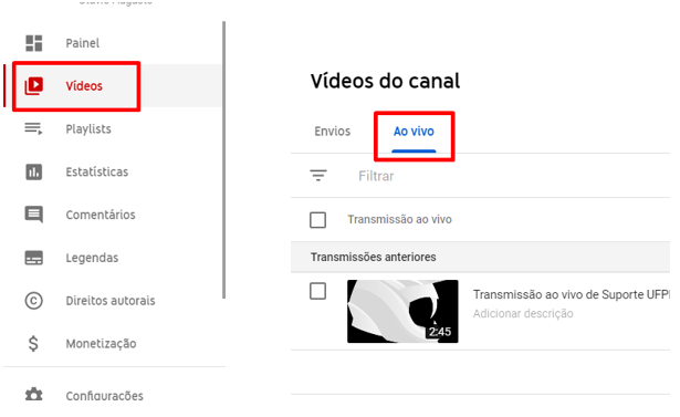 Va até vídeos para conferir a gravação